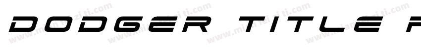 Dodger Title Regular字体转换